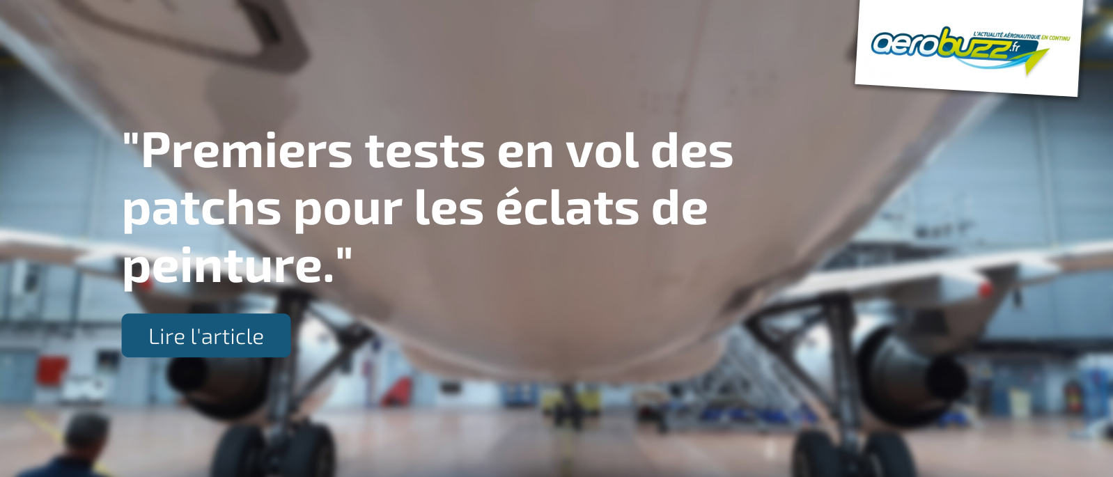 Reparation rapide de peinture sur a&eacute;ronefs, une maintenance plus rapide et efficase